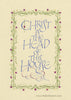 Holly Monroe Heirloom Artists calligraphy print Christ is the Head of this House