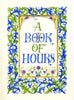 A Book Of Hours Holly Monroe Calligraphy Print