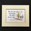 Heirloom Artists matted calligraphy As for me and my house we will serve the Lord Joshua