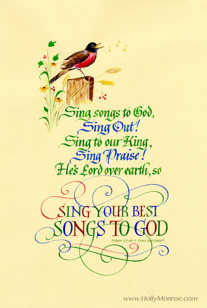 Sing Your Best   Calligraphy by Holly Monroe