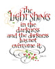 The Light Shines in the Darkness, John 1 vs 5, calligraphy reproduction by Holly Monroe