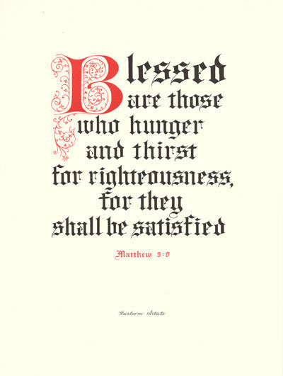 Clifford Mansley Heirloom Artists Calligraphy print Blessed are those who hunger and thirst for righteousness