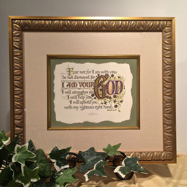 Isaiah 41 Fear Not For I Am Your God Framed Calligraphy Print Holly Monroe Calligrapher