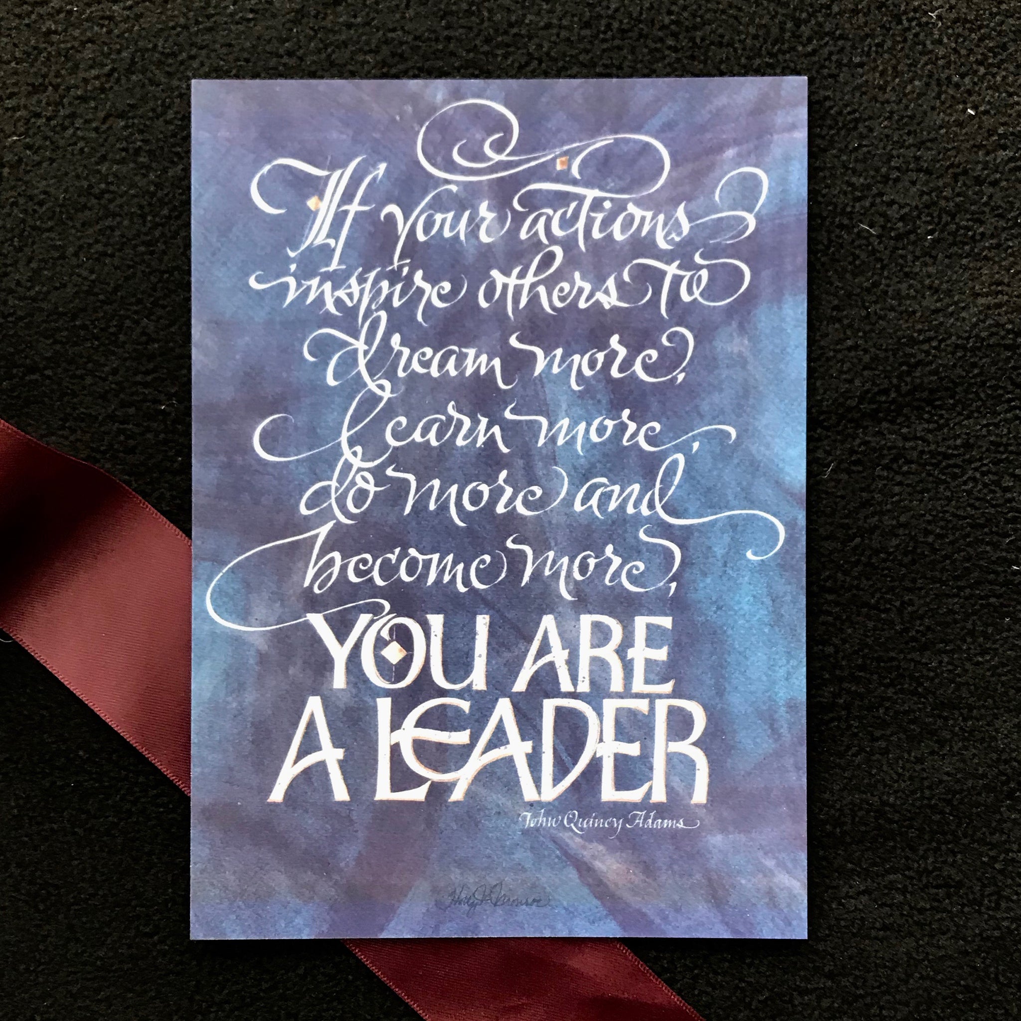 You Are a Leader | Calligraphy by Holly Monroe