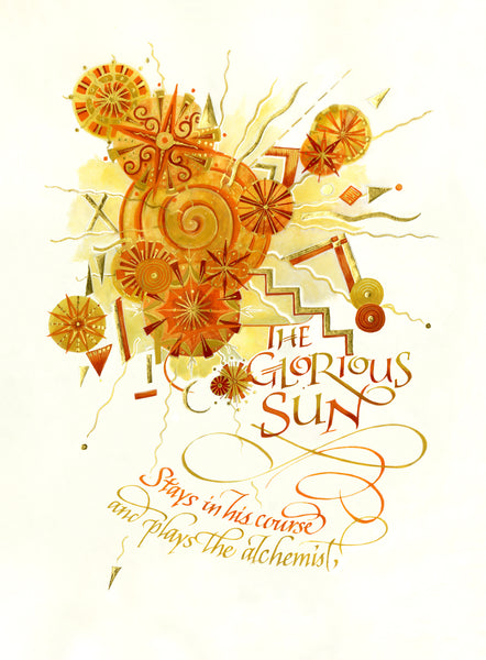 The Glorious Sun    Holly Monroe Calligraphy Print