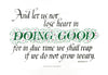Let us not lose heart in Doing Good calligraphy print Galatians Clifford Mansley