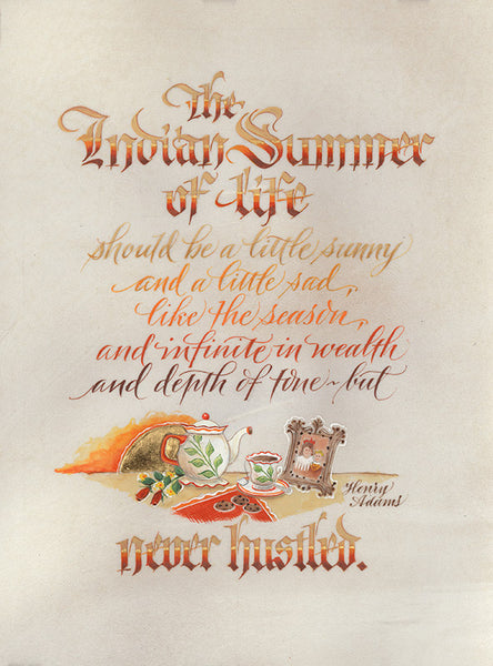 The Indian Summer of Life   Holly Monroe Calligraphy Print