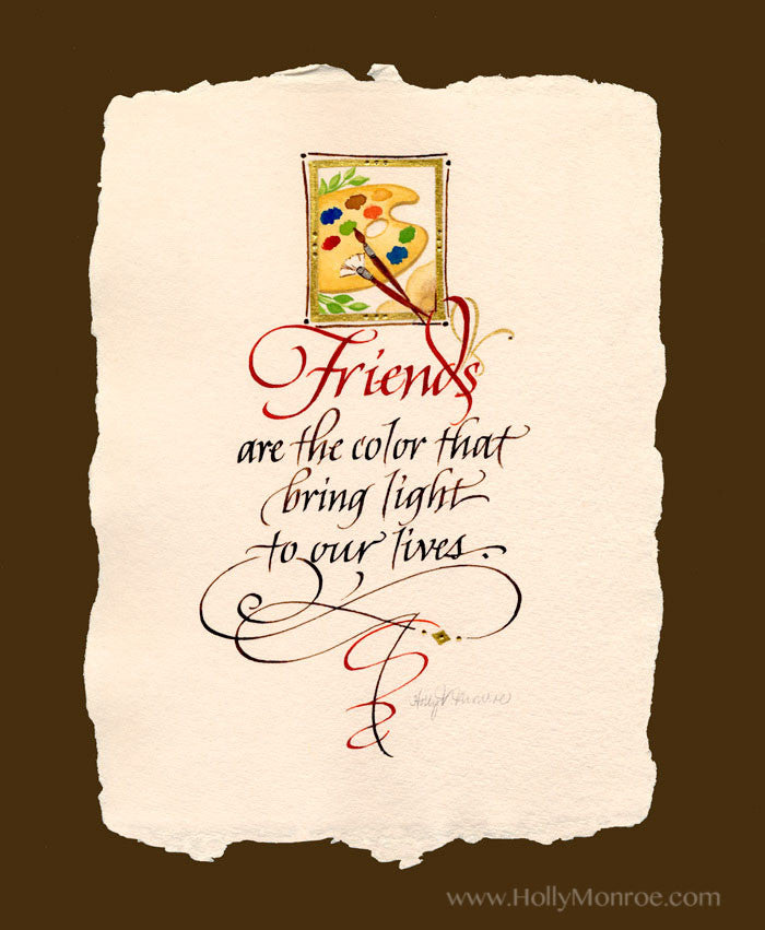 Friends are the Color Holly Monroe calligraphy print